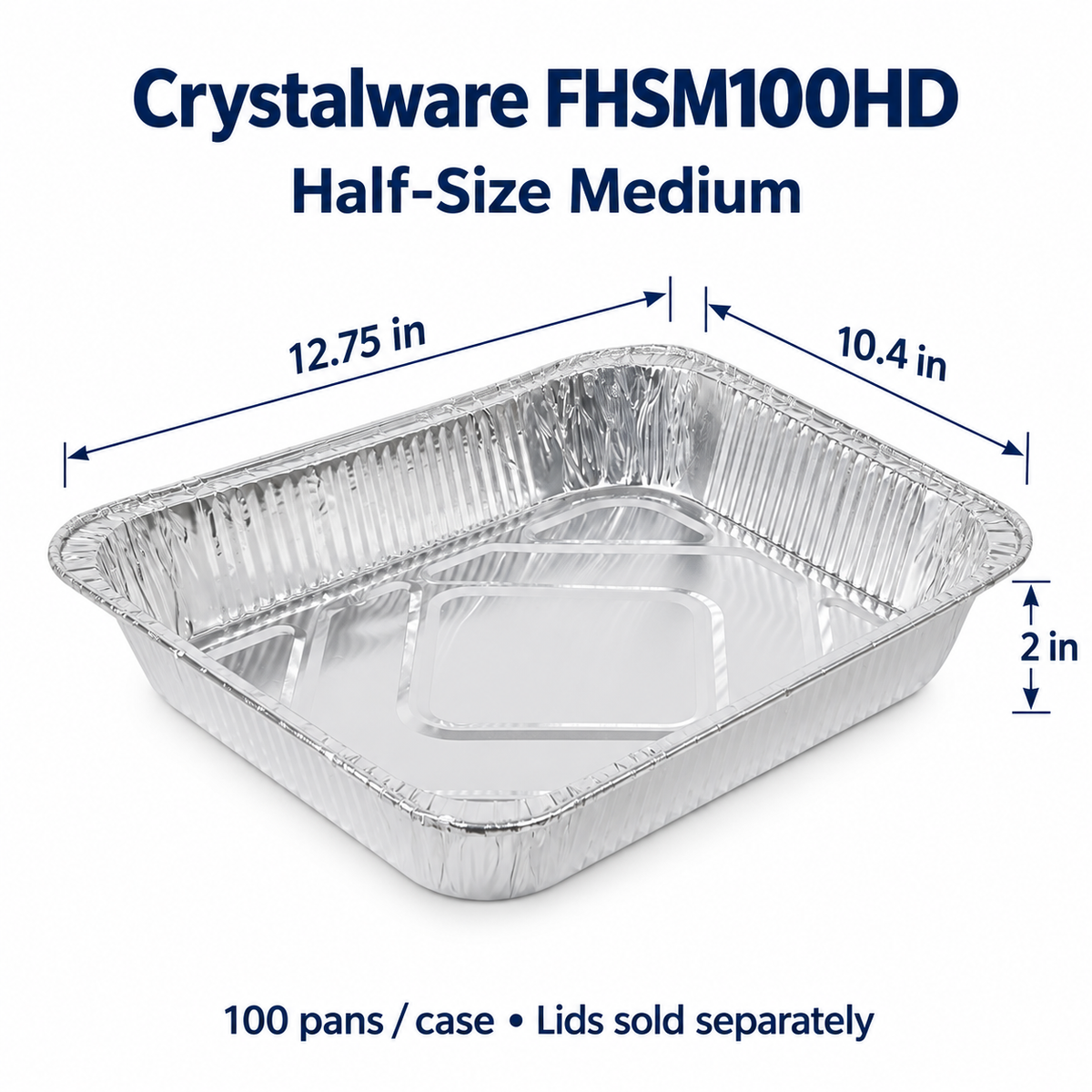 Crystalware FHSM100HD pan dimension guide, 12.75 by 10.4 by 2 inches, 100 pans per case, lids sold separately